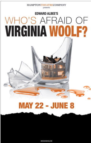 “Who’s Afraid of Virginia Woolf? presented by Hampton Theatre Company
